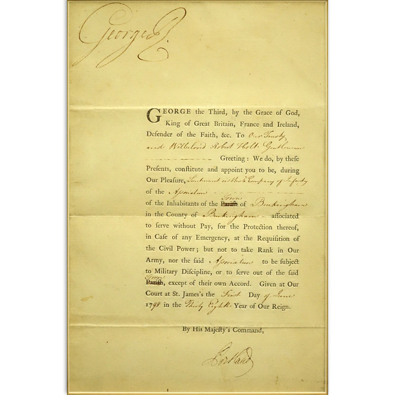 King George III of England (1738-1820) Circa June 1, 1798 Letter to “Our Trusty & Well Loved Robert Holt"