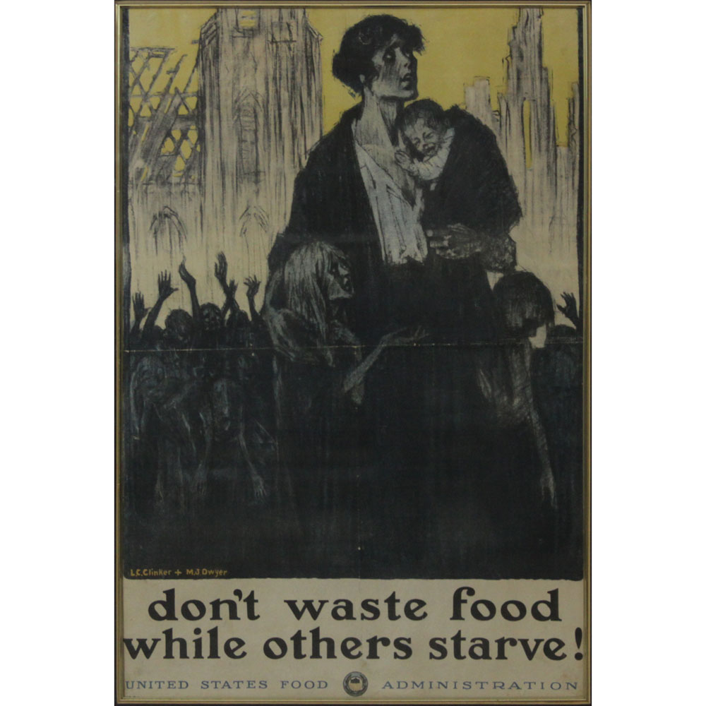 U.S. Food Administration Original World War I "Don’t Waste Food While Others Starve!" 