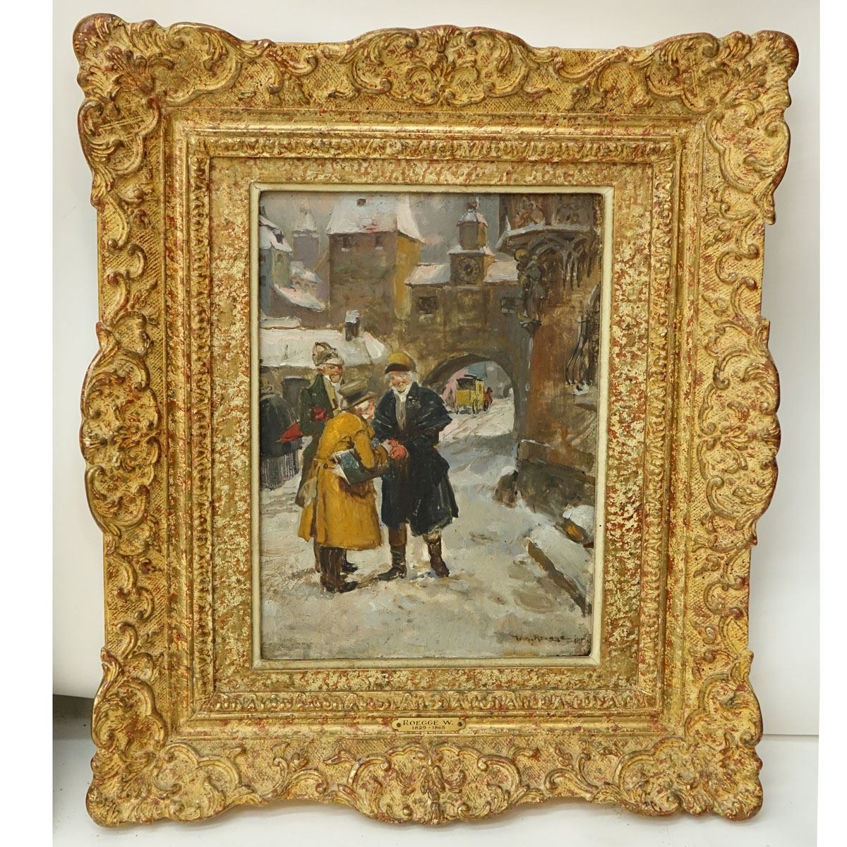 Wilhelm Roegge I, German  (1829 - 1908) Oil on Board, Street Scene with Figures, Signed Lower Right. Tag with artist name and date attached to frame.